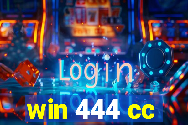 win 444 cc